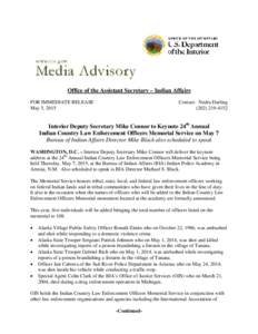 Office of the Assistant Secretary – Indian Affairs FOR IMMEDIATE RELEASE May 5, 2015 Contact: Nedra Darling