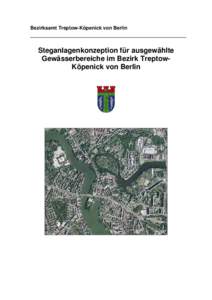 Bezirksamt Treptow-Köpenick von Berlin  Steganlagenkonzeption für ausgewählte