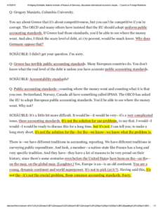 Wolfgang Schäuble, federal minister of finance of Germany, discusses international economic issues. ­ Council on Foreign Relations Q: Gregory Maniatis, Columbia University. You say abou