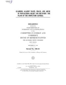 GUARDING AGAINST WASTE, FRAUD, AND ABUSE IN POST-KATRINA RELIEF AND RECOVERY: THE PLANS OF THE INSPECTORS GENERAL HEARING BEFORE THE