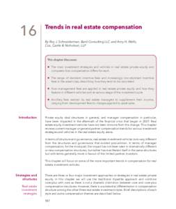 16  Trends in real estate compensation By Roy J. Schneiderman, Bard Consulting LLC and Amy H. Wells, 			 Cox, Castle & Nicholson, LLP