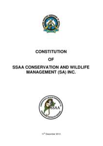 CONSTITUTION OF SSAA CONSERVATION AND WILDLIFE MANAGEMENT (SA) INC.  11th December 2013