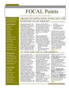 Fall 2002 Volume 1, Issue 2 FOCAL Points The journal concerning Optic Nerve Hypoplasia & Septo Optic Dysplasia