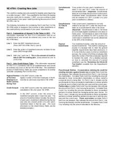 NC-478A - Creating New Jobs The credit for creating new jobs expired for taxable years beginning on or after January 1, 2007. If you qualified for the Article 3A creating new jobs credit prior to January 1, 2007, you can