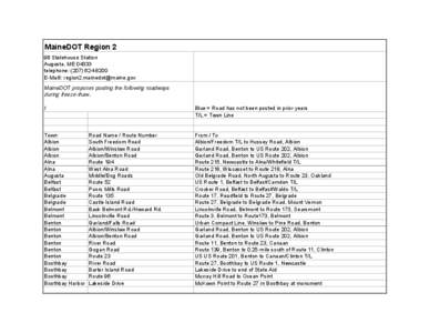 MaineDOT Region 2 98 Statehouse Station Augusta, ME[removed]telephone: ([removed]E-Maill: [removed] MaineDOT SURSRVHV postingthe IROORZLQJroadways