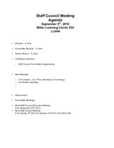 Staff Council Meeting Agenda September 5th, 2012 Miller Learning Center 250 2:30PM 	
  