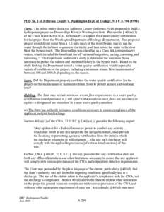 PUD No. 1 of Jefferson County v. Washington Dept. of Ecology, 511 U.S[removed]Facts. The public utility district of Jefferson County (Jefferson PUD) proposed to build a hydropower project on Dosewallips River in Was