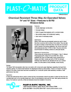 CATALOG TUCA-2  Chemical Resistant Three-Way Air-Operated Valves 1/4
