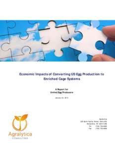 Economic Impacts of Converting US Egg Production to Enriched Cage Systems A Report for United Egg Producers January 22, 2013