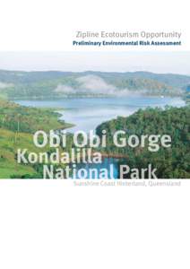 Zipline Ecotourism Opportunity Preliminary Environmental Risk Assessment, Obi Obi Gorge Kondalilla National Park Sunshine Coast Hinterland, Queensland