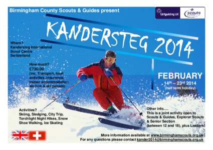 Birmingham County Scouts & Guides present  Where? Kandersteg International Scout Centre Switzerland