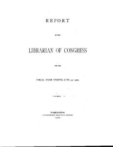 REPORT  OF THE LIBRARIAN OF CONGRESS FOR THB