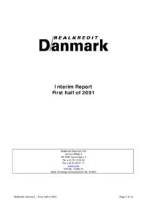 Interim Report First half of 2001 Realkredit Danmark A/S Jarmers Plads 2 DK-1590 Copenhagen V