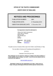 OFFICE OF THE TRAFFIC COMMISSIONER (NORTH WEST OF ENGLAND) NOTICES AND PROCEEDINGS PUBLICATION NUMBER: