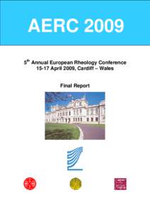 AERC 2009 5th Annual European Rheology Conference[removed]April 2009, Cardiff – Wales Final Report