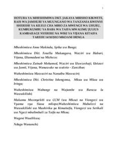 1  HOTUBA YA MHESHIMIWA DKT. JAKAYA MRISHO KIKWETE, RAIS WA JAMHURI YA MUUNGANO WA TANZANIA KWENYE SHEREHE YA KILELE CHA MBIO ZA MWENGE WA UHURU, KUMBUKUMBU YA BABA WA TAIFA MWALIMU JULIUS