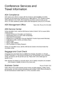Conference Services and Travel Information ADA Compliance ASN makes every effort to comply with the Americans with Disabilities Act (ADA). Scooters can be rented from Scootaround by calling[removed]Rented scooters