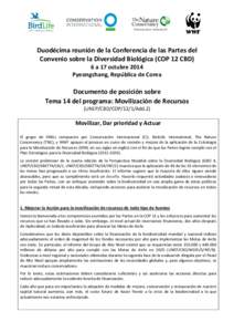 Duodécima reunión de la Conferencia de las Partes del Convenio sobre la Diversidad Biológica (COP 12 CBD) 6 a 17 octubre 2014 Pyeongchang, República de Corea  Documento de posición sobre