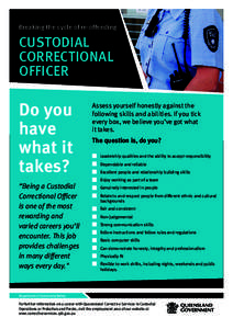 Breaking the cycle of re-offending  CUSTODIAL CORRECTIONAL OFFICER