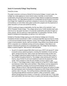 Energy policy / North Central Association of Colleges and Schools / Santa Fe Community College / Renewable energy commercialization / Sustainable energy / Sustainable design / Energy conservation / Environmental technology / Green-collar worker / Environment / Sustainability / Sustainable building