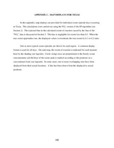 APPENDIX C. MAP DISPLAYS FOR TEXAS  In this appendix, map displays are provided for individual ozone-episode days occurring in Texas. The calculations were carried out using the NOy version of the SP algorithm (see Secti