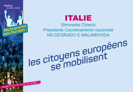 ITALIE  Simonetta Chierici Presidente Coordinamento nazionale NO DEGRADO E MALAMOVIDA