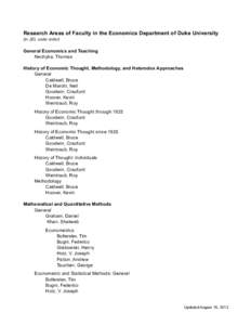 Research Areas of Faculty in the Economics Department of Duke University (in JEL code order) General Economics and Teaching Nechyba, Thomas History of Economic Thought, Methodology, and Heterodox Approaches