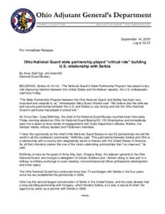 September 14, 2010 Log # 10-51 For Immediate Release Ohio National Guard state partnership played “critical role” building U.S. relationship with Serbia