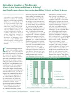 Agricultural Irrigation in This Drought: Where is the Water and Where Is It Going? Josué Medellín-Azuara, Duncan MacEwan, Jay Lund, Richard E. Howitt, and Daniel A. Sumner C