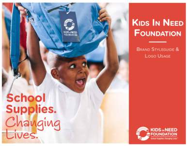 Kids In Need Foundation ____ Brand Styleguide & Logo Usage