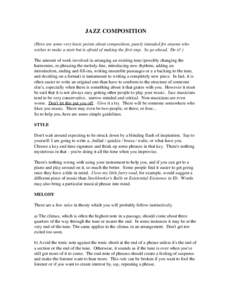 JAZZ COMPOSITION (Here are some very basic points about composition, purely intended for anyone who wishes to make a start but is afraid of making the first step. So go ahead. Do it! ) The amount of work involved in arra