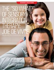 Sensory Solutions  The “So What?” of Sensory Integration Therapy: