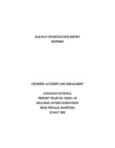 Railway accidents / Level crossing / Derailment / Truck driver / Transport Canada / Canadian National Railway / Bourbonnais /  Illinois train accident / Rail transportation in the United States / Transportation in the United States / Transport