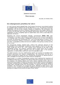 EUROPEAN COMMISSION  PRESS RELEASE Brussels, 16 October[removed]EU enlargement: priorities for 2014