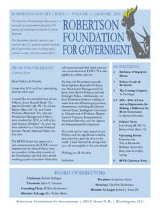ROBERTSON REPORT | ISSUE 1 | VOLUME 3 | JANUARY, 2015 The Robertson Foundation for Government is a non-profit family foundation founded in the memory of philanthropists Charles & Marie Robertson. The Foundation identifie