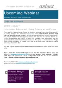 European Student Chapter of  Upcoming Webinar Thursday, April 16, 4:00pm-5:00pm (GMT)  JOIN THE WEBINAR