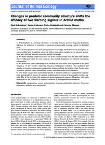 Journal of Animal Ecology 2014, 83, 598–605  doi: Changes in predator community structure shifts the efficacy of two warning signals in Arctiid moths