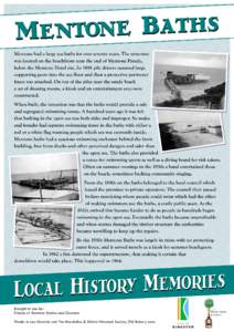 Mentone had a large sea baths for over seventy years. The structure was located on the beachfront near the end of Mentone Parade, below the Mentone Hotel site. In 1891 pile drivers rammed large supporting posts into the 