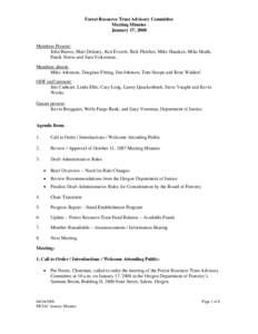 Forest Resource Trust Advisory Committee Meeting Minutes January 17, 2008 Members Present: John Breese, Matt Delaney, Ken Everett, Rick Fletcher, Mike Haasken, Mike Heath,