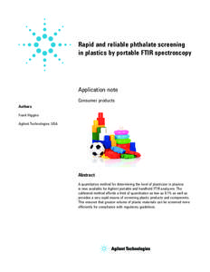 Rapid and reliable phthalate screening in plastics by portable FTIR spectroscopy Application note Consumer products Authors