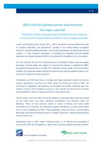 1/2  OB10 and DocuSphere partner and announce first major customer Partnership to deliver integrated accounts payable automation featuring e-Invoicing and invoice processing workflow to major European corporation