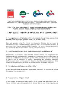 I 44 PUNTI DELLA LETTERA INVIATA ALLE LAVORATRICI E AI LAVORATORI DAL PRESIDENTE DEL CONSIGLIO MATTEO RENZI E DALLA MINISTRA DELLA FUNZIONE PUBBLICA MARIANNA MADIA. CGIL, CISL E UIL DEI SERVIZI PUBBLICI RISPONDONO PUNTO 