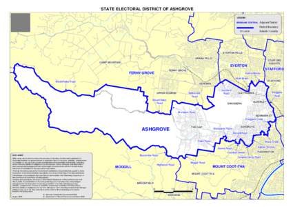 STATE ELECTORAL DISTRICT OF ASHGROVE LEGEND BRISBANE CENTRAL Adjacent District District Boundary Suburb / Locality