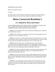 MISSISSIPPI LEGISLATURE 2004 1st Extraordinary Session To: Rules By: Representative Formby, Dedeaux, Broomfield, Compretta, Cummings, Ellington, Fredericks, Frierson, Guice, Ishee, Janus, Patterson, Peranich, Pierce, Ups