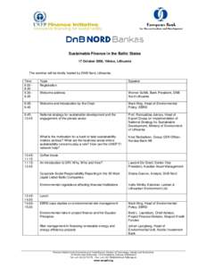Sustainable Finance in the Baltic States 17 October 2006, Vilnius, Lithuania The seminar will be kindly hosted by DNB Nord, Lithuania. Time[removed]