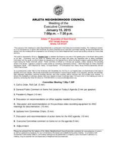 ARLETA NEIGHBORHOOD COUNCIL  Meeting of the Executive Committee January 15, 2015 7:00p.m. – 7:30 p.m.