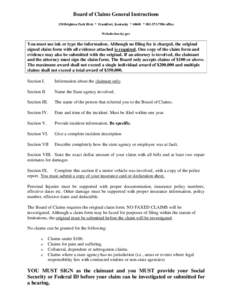 Board of Claims General Instructions 130 Brighton Park Blvd. * Frankfort, Kentucky * 40601 * [removed]office Website:boc.ky.gov You must use ink or type the information. Although no filing fee is charged, the origina