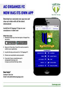 AC OXGANGS FC NOW HAS ITS OWN APP Download our awesome new app now and stay up to date with all the latest information! Install the AC Oxgangs FC App on your
