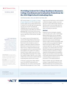 Providing Context for College Readiness Measures: College Enrollment and Graduation Projections for the 2015 High School Graduating Class