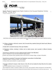 [removed]Weekly Report On Israeli Human Rights Violations in the Occupied Palestinian Territory (28 Aug. – 03 Sep[removed]Weekly Report On Israeli Human Rights Violations in the Occupied Palestinian Territory (28 Aug. 